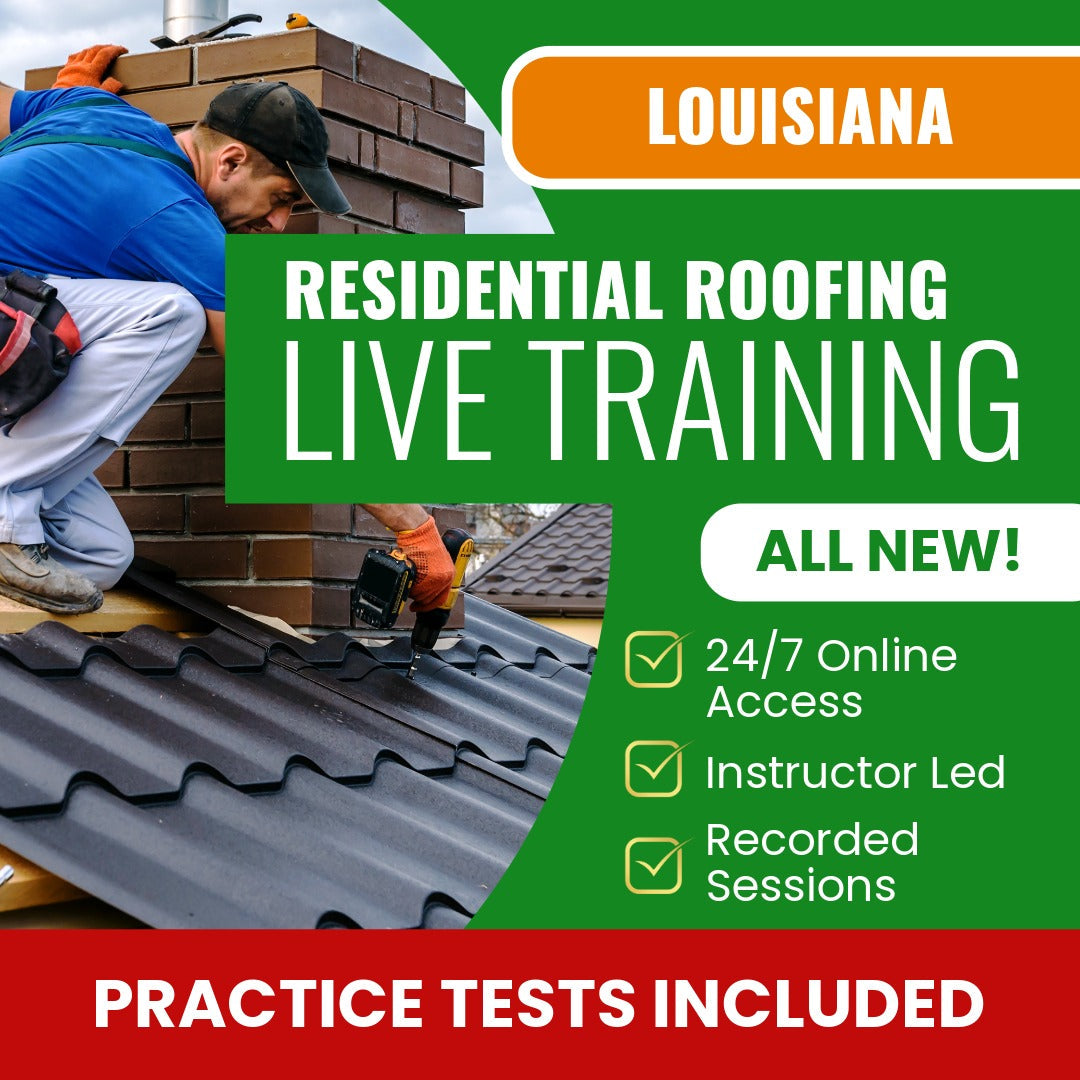 Louisiana Residential Roofing Contractor Exam Prep - Live Virtual + Self Study Training
