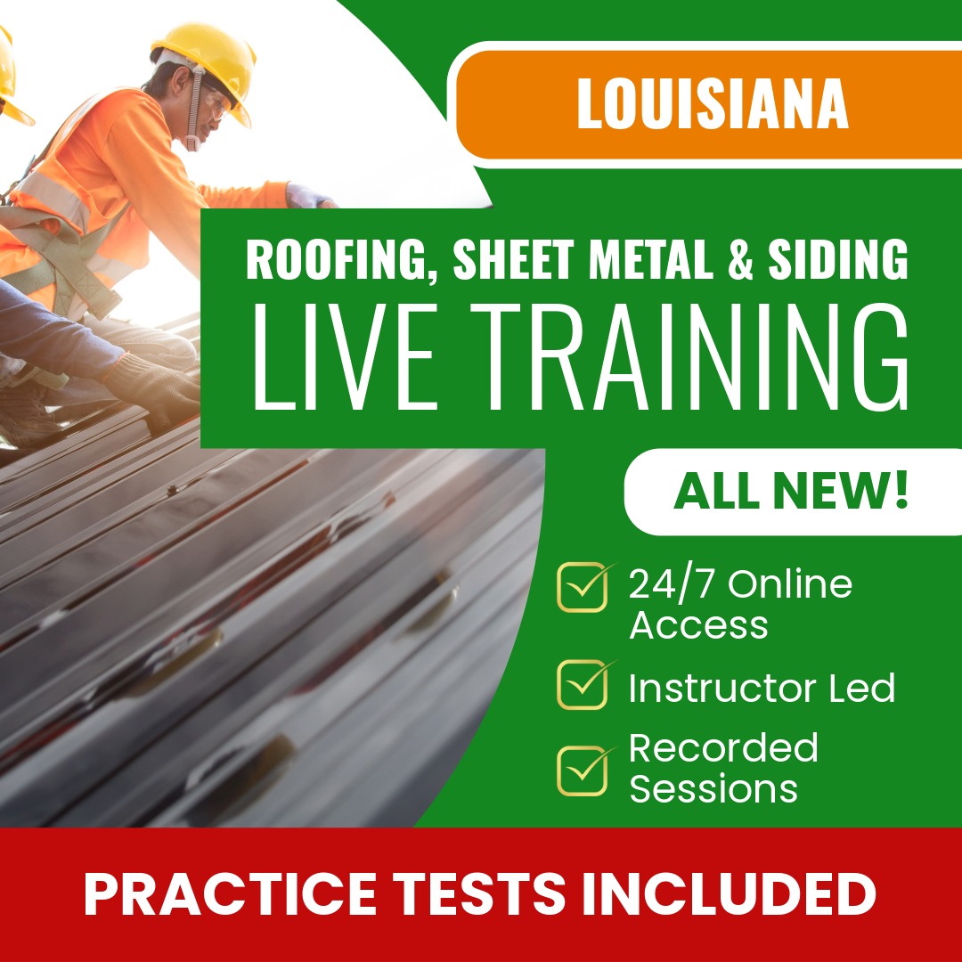 Louisiana Roofing, Sheet Metal And Siding Contractor Exam Prep - Live Virtual + Self Study Training