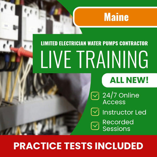 Maine Limited Electrician Water Pumps Contractor Exam Prep - Live Virtual + Self Study Training
