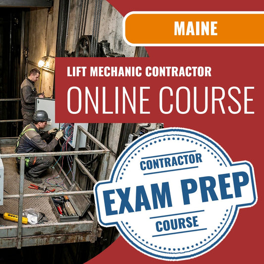 Maine Lift Mechanic Contractor Exam - Online Exam Prep