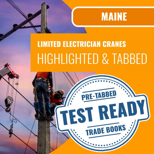 Maine Limited Electrician Cranes Contractor Exam Highlighted & Tabbed Book Package