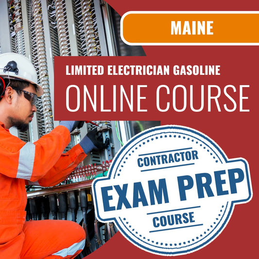 Maine Limited Electrician Gasoline Dispensing Contractor Exam - Online Exam Prep