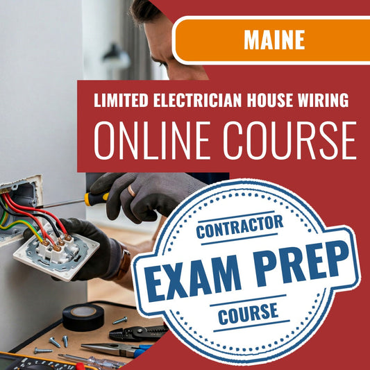 Maine Limited Electrician House Wiring Contractor Exam - Online Exam Prep