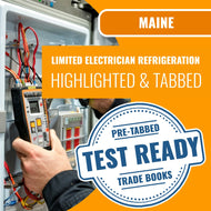 Maine Limited Electrician Refrigeration Contractor Exam Highlighted & Tabbed Book Package