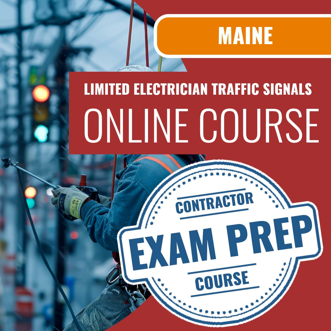 Maine Limited Electrician Traffic Signals Including Outdoor Lighting of Traffic Signals Contractor Exam - Online Exam Prep