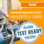Maine Limited Electrician Water Pumps Contractor Exam Highlighted & Tabbed Book Package
