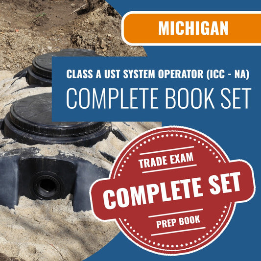 Michigan Class A UST System Operator (ICC - NA) Exam Book Package