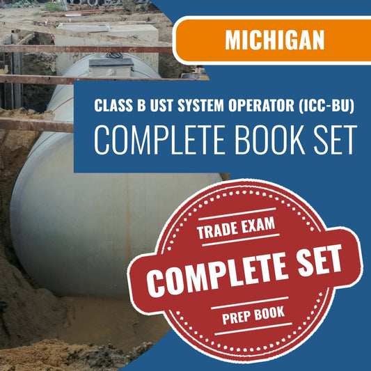 Michigan Class B UST System Operator (ICC - BU) Exam Book Package