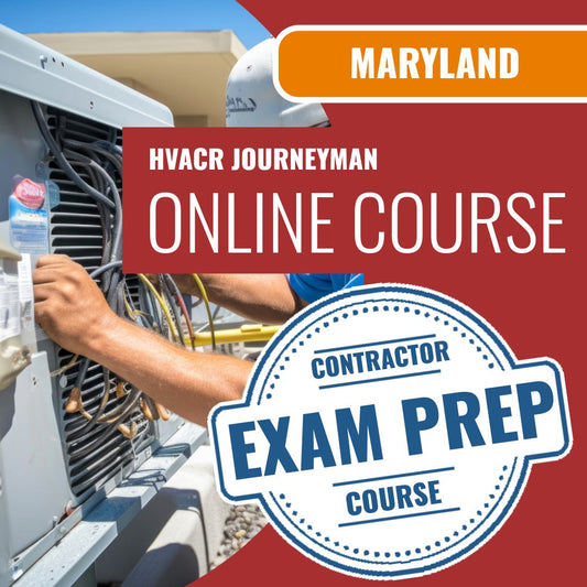Maryland HVACR Journeyman Exam - Online Exam Prep