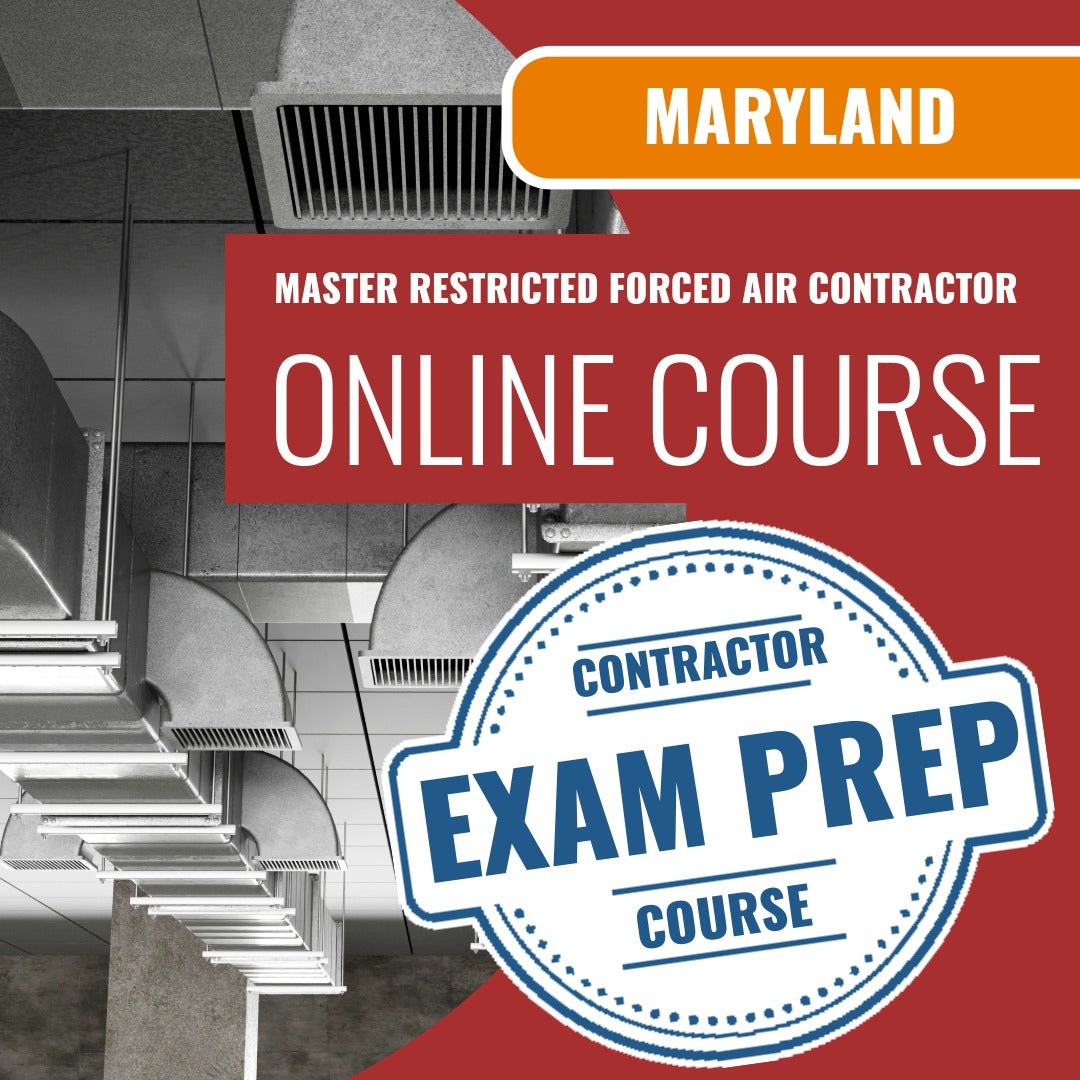 Maryland Master Restricted Forced Air Contractor Exam - Online Exam Prep