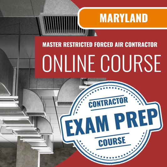 Maryland Master Restricted Forced Air Contractor Exam - Online Exam Prep
