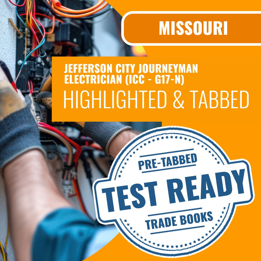 Jefferson City Missouri Journeyman Electrician (ICC - G17-N) Highlighted & Tabbed Book Package