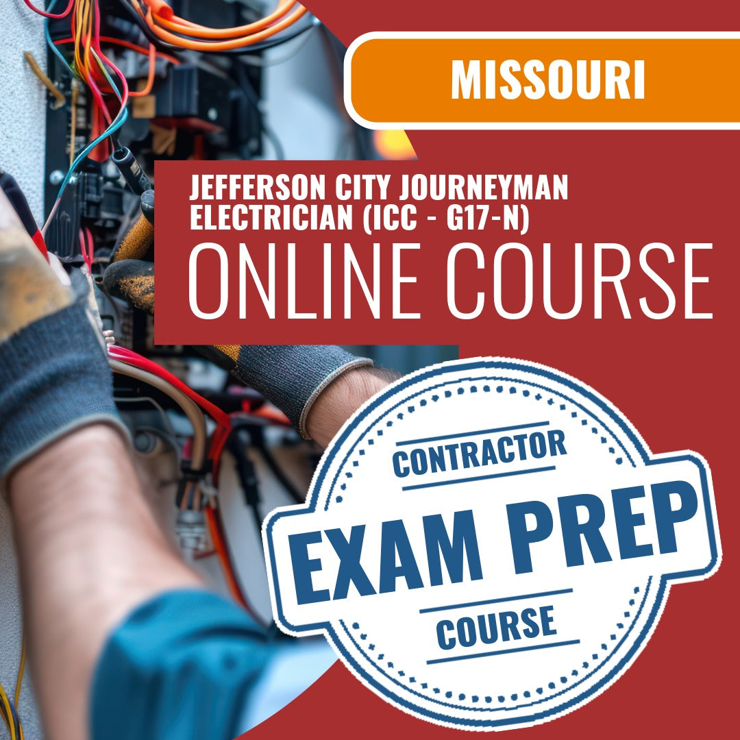 Jefferson City Missouri Journeyman Electrician (ICC - G17-N) Exam - Online Exam Prep