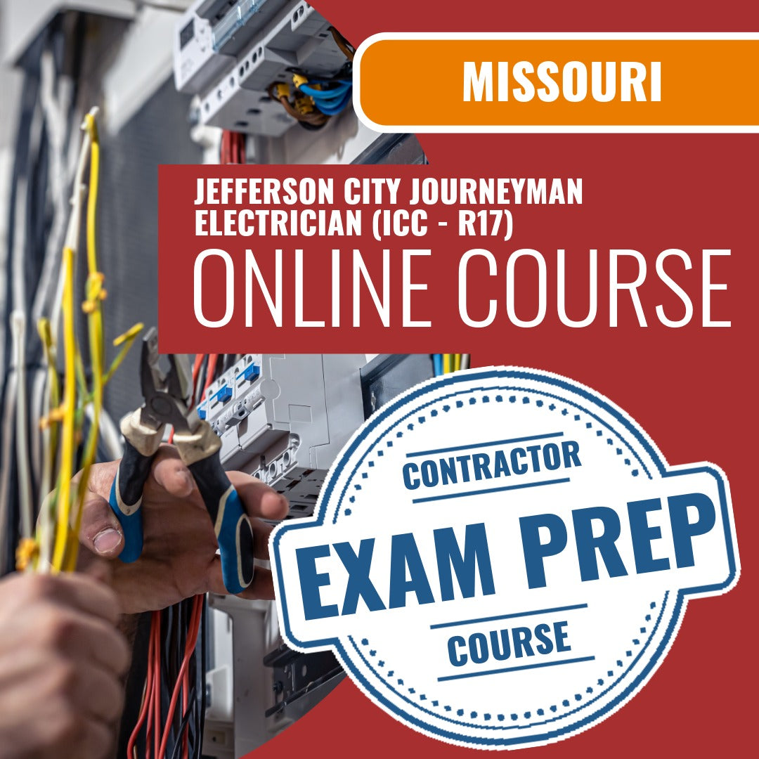 Jefferson City Missouri Jefferson City Journeyman Electrician (ICC - R17) Exam - Online Exam Prep