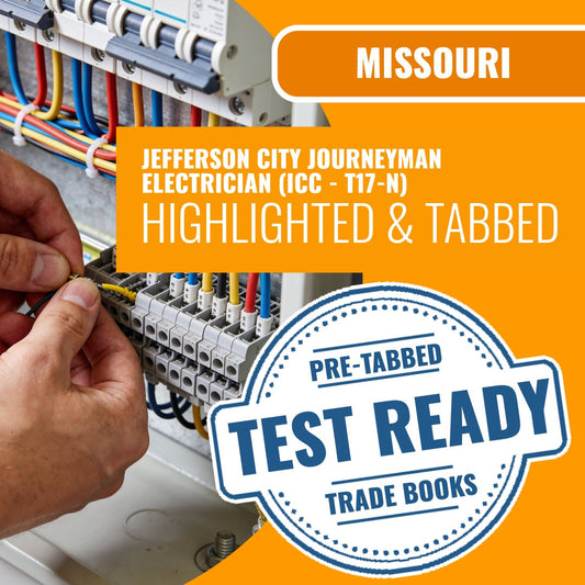Jefferson City Missouri Journeyman Electrician (ICC - T17-N) Highlighted & Tabbed Book Package