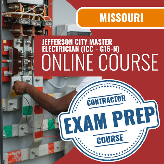 Jefferson City Missouri Master Electrician (ICC - G16-N) Exam - Online Exam Prep