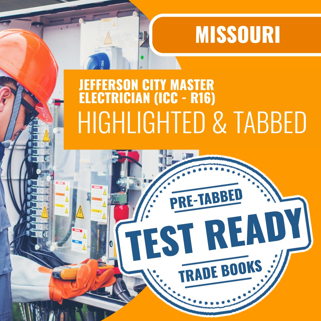 Jefferson City Missouri Master Electrician (ICC - R16) Highlighted & Tabbed Book Package