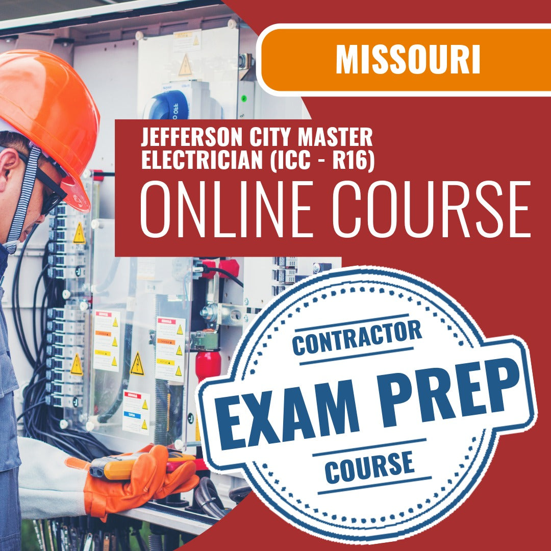 Jefferson City Missouri Master Electrician (ICC - R16) Exam - Online Exam Prep