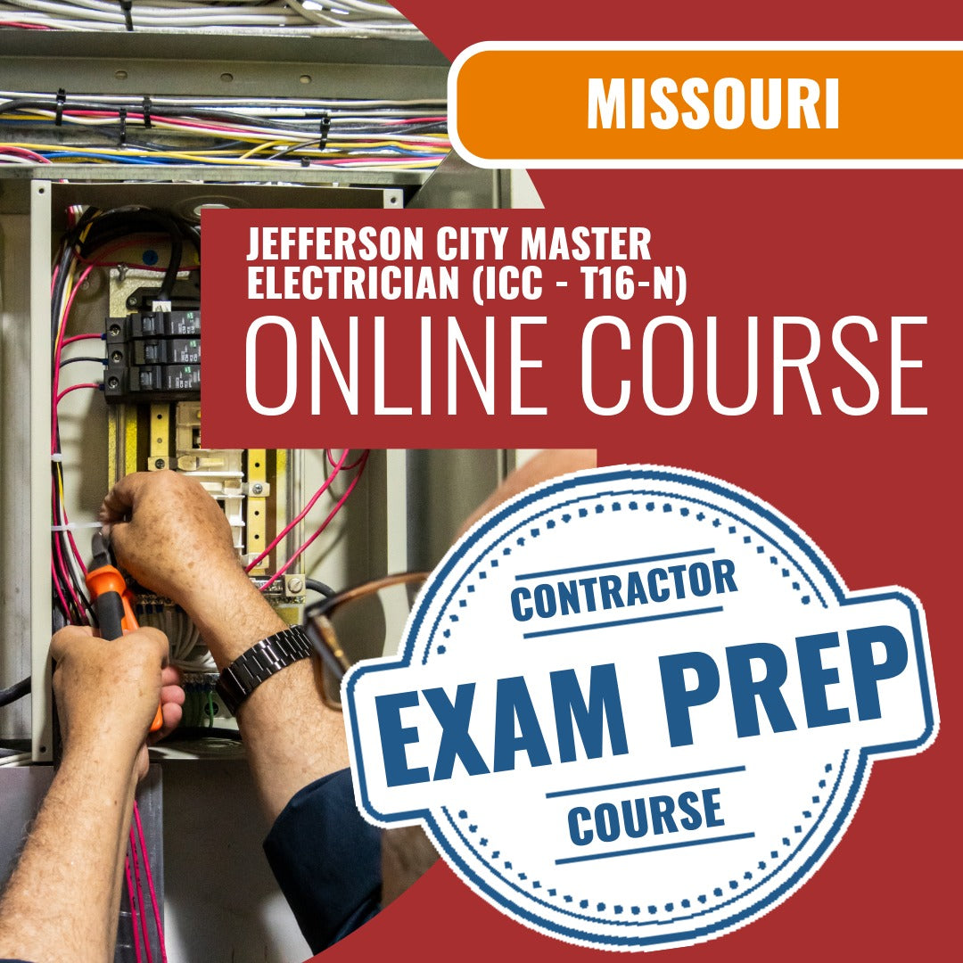 Jefferson City Missouri Master Electrician (ICC - T16-N) Exam - Online Exam Prep