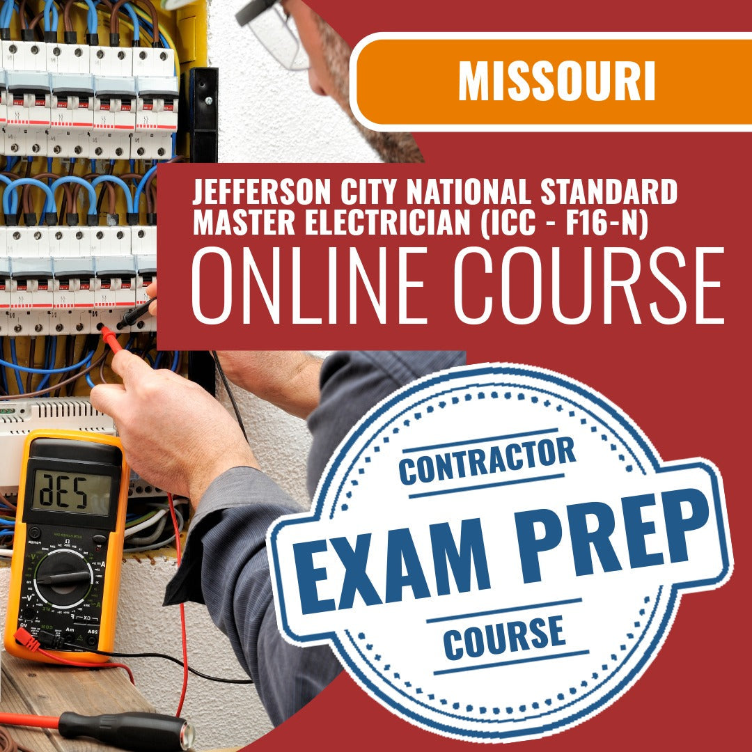 Jefferson City Missouri National Standard Master Electrician (ICC - F16-N) Exam - Online Exam Prep