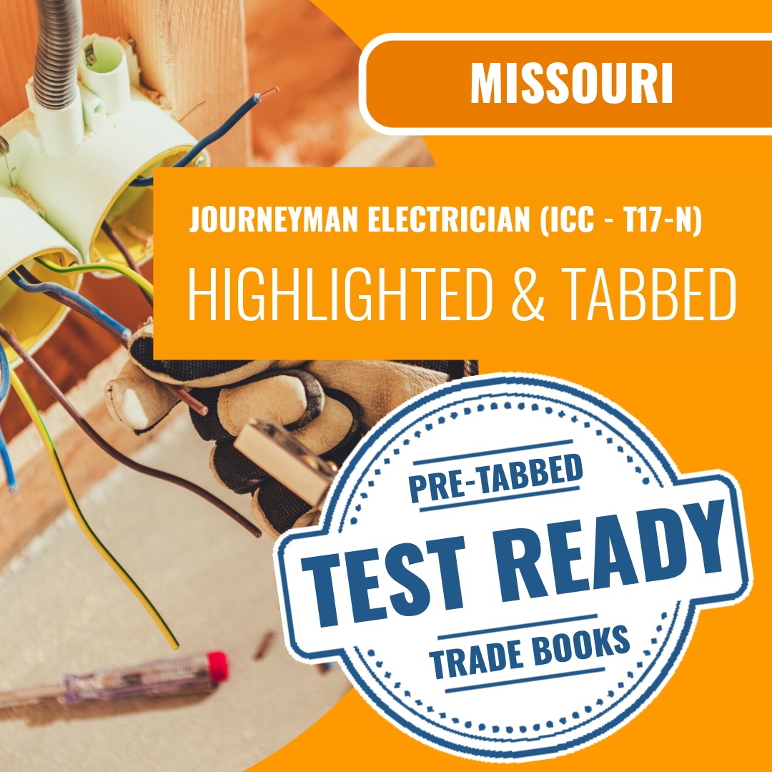 Missouri Journeyman Electrician (ICC - T17-N) Highlighted & Tabbed Book Package