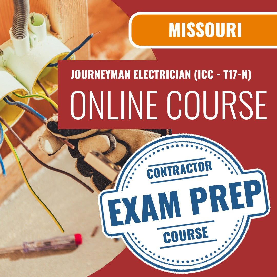 Missouri Journeyman Electrician (ICC - T17-N) Exam - Online Exam Prep