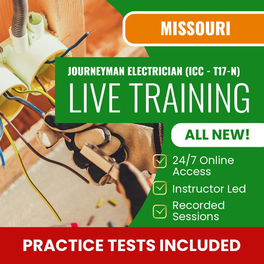 Missouri Journeyman Electrician (ICC - T17-N) Exam Prep - Live Virtual + Self Study Training