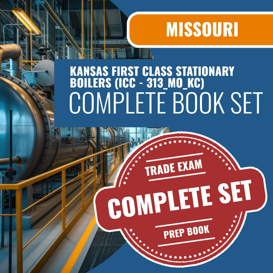 Missouri Kansas City First Class Stationary Boilers Contractor (ICC - 313_MO_KC) Exam Book Package