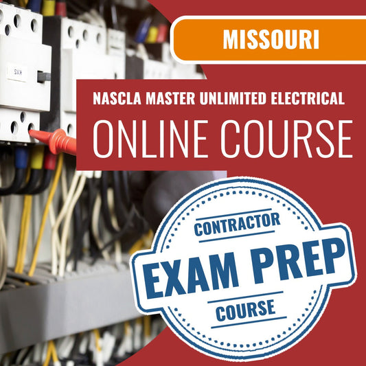 Missouri NASCLA Master Unlimited Electrical Contractor - Online Exam Prep