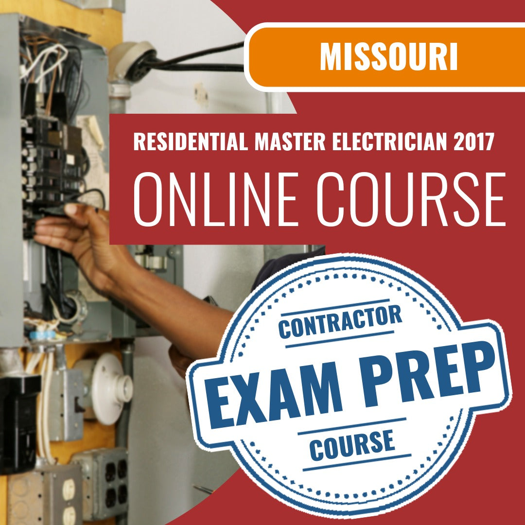 Missouri Residential Master Electrician 2017 - Online Exam Prep