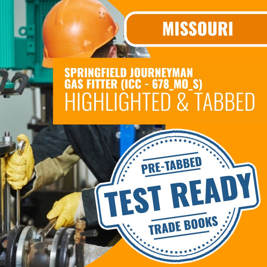 Missouri Springfield Journeyman Gas Fitter (ICC - 678_MO_S) Highlighted & Tabbed Book Package
