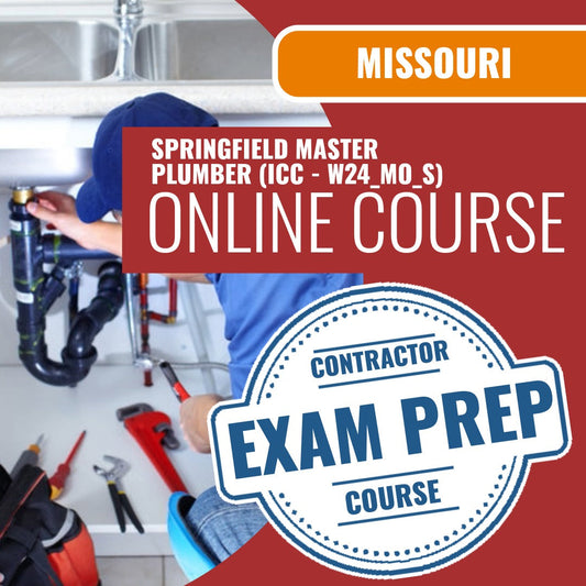 Missouri Springfield Master Plumber Contractor (ICC - W24_MO_S) - Online Exam Prep