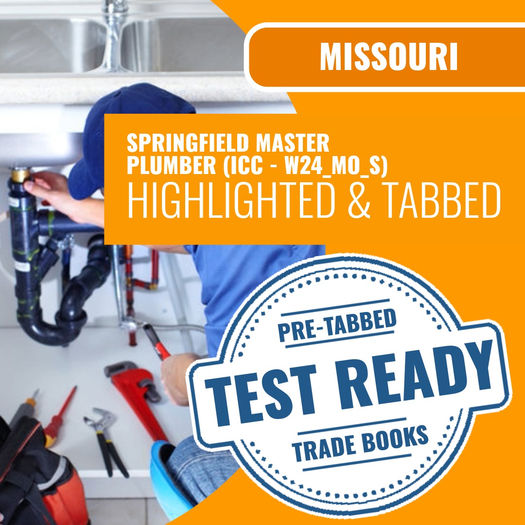Missouri Springfield Master Plumber Contractor (ICC - W24_MO_S) Highlighted & Tabbed Book Package