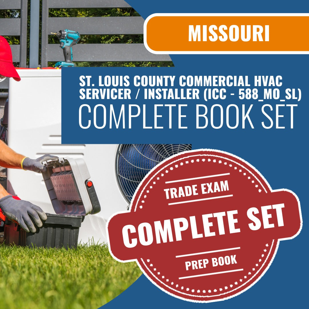 Missouri St. Louis County Commercial HVAC Servicer / Installer Contractor (ICC - 588_MO_SL) Exam Book Package