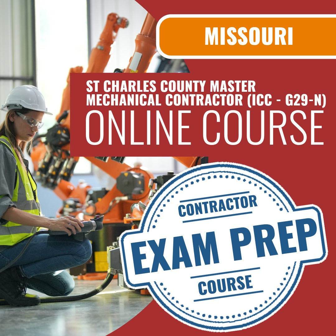 St Charles County Missouri Master Mechanical Contractor (ICC - G29-N) Exam - Online Exam Prep