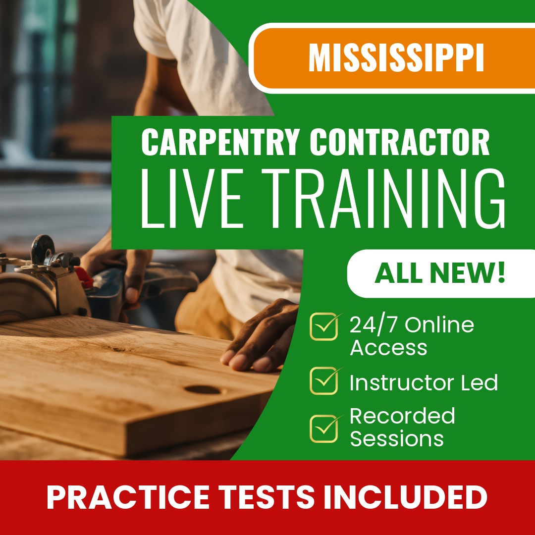 Mississippi Carpentry Contractor Exam Prep - Live Virtual + Self Study Training