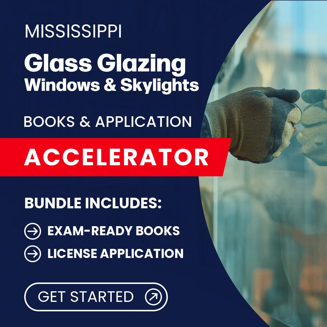 Mississippi Glass Glazing Windows and Skylights Contractor Books & Application Accelerator