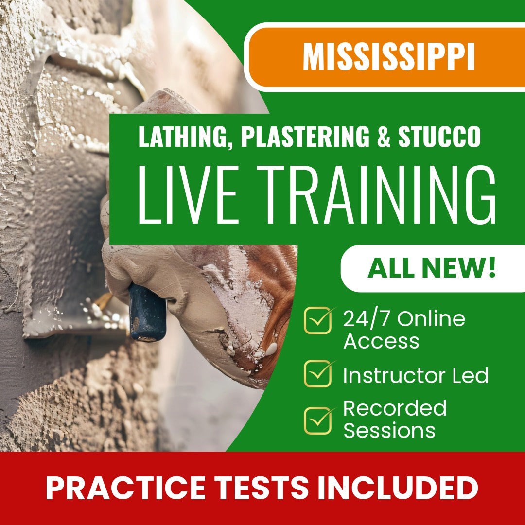 Mississippi Lathing Plastering and Stucco Contractor Exam Prep - Live Virtual + Self Study Training