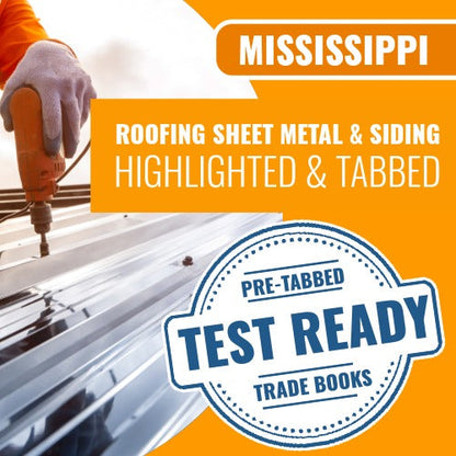 Mississippi Roofing Sheet Metal and Siding Contractor Exam Complete Highlighted & Tabbed Book Package