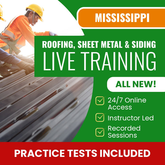 Mississippi Roofing Sheet Metal and Siding Contractor Exam Prep - Live Virtual + Self Study Training