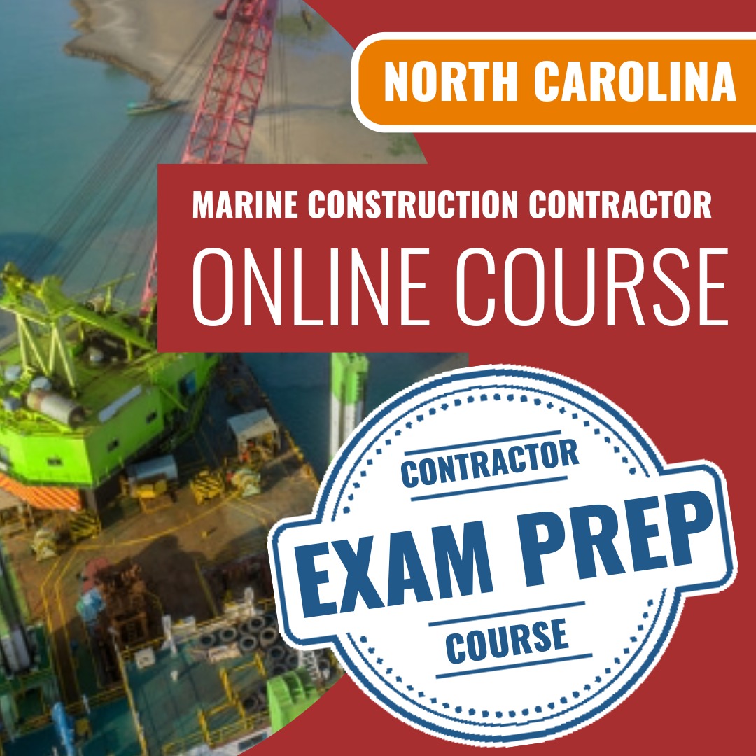 North Carolina Marine Construction Contractor Exam Online Course