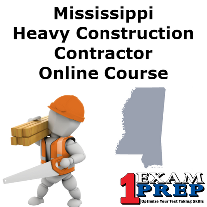 Mississippi Heavy Construction Contractor Online Exam Prep Course