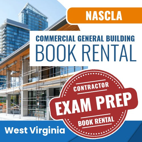 West Virginia NASCLA Commercial General Building Contractor Exam Books & Courses Rental
