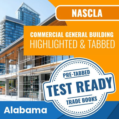 Alabama NASCLA Commercial General Building Contractor Exam Complete Book Set - Highlighted & Tabbed