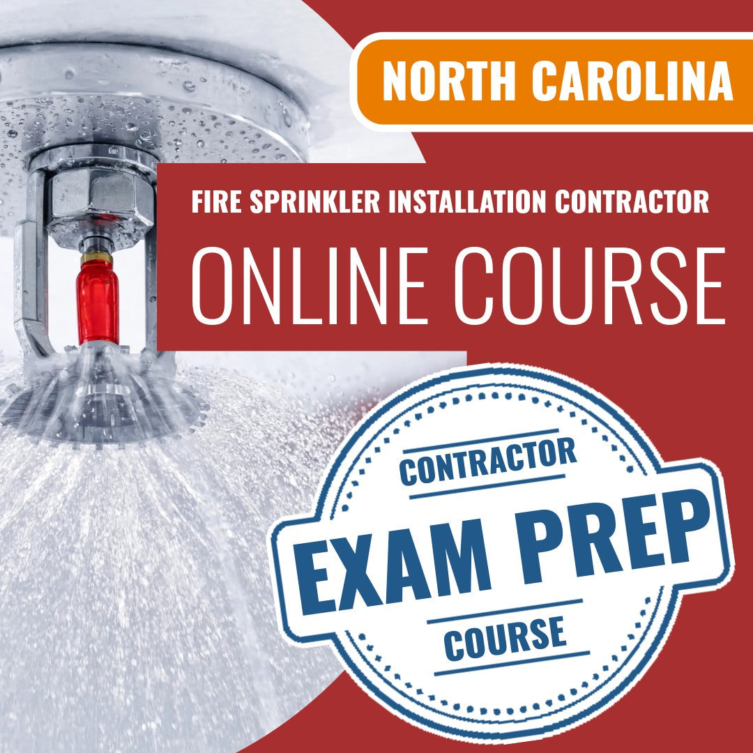 North Carolina Fire Sprinkler Installation Contractor - Online Exam Prep