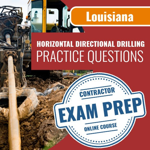 Louisiana Horizontal Directional Drilling Contractor Exam - Online Practice Questions