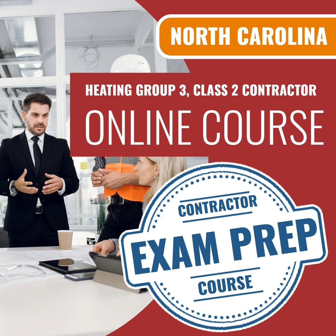 North Carolina Heating Group 3, Class 2 Contractor Exam Online Course