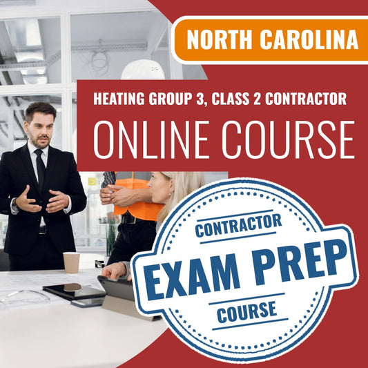 North Carolina Heating Group 3, Class 2 Contractor Exam Online Course