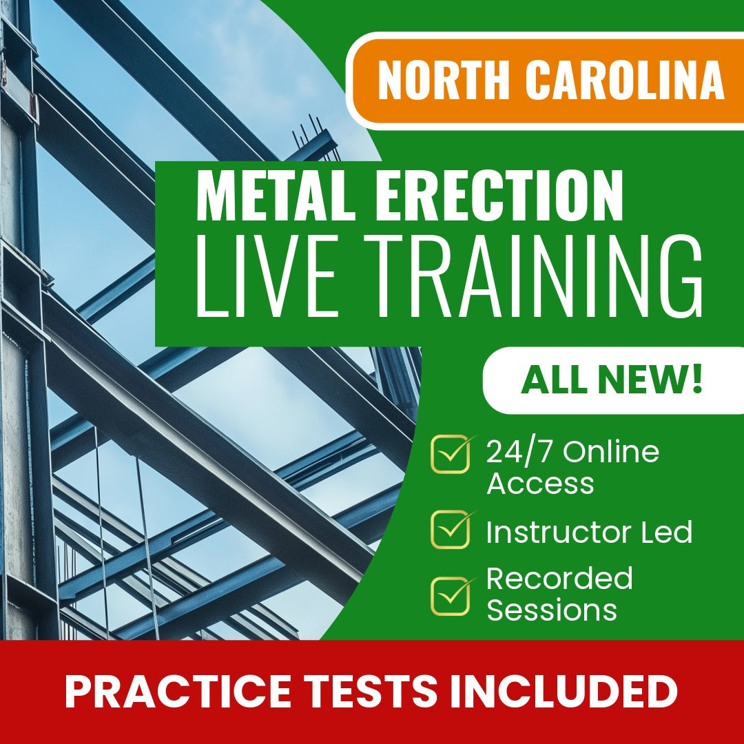 North Carolina Metal Erection Contractor Exam Prep - Live Virtual + Self Study Training