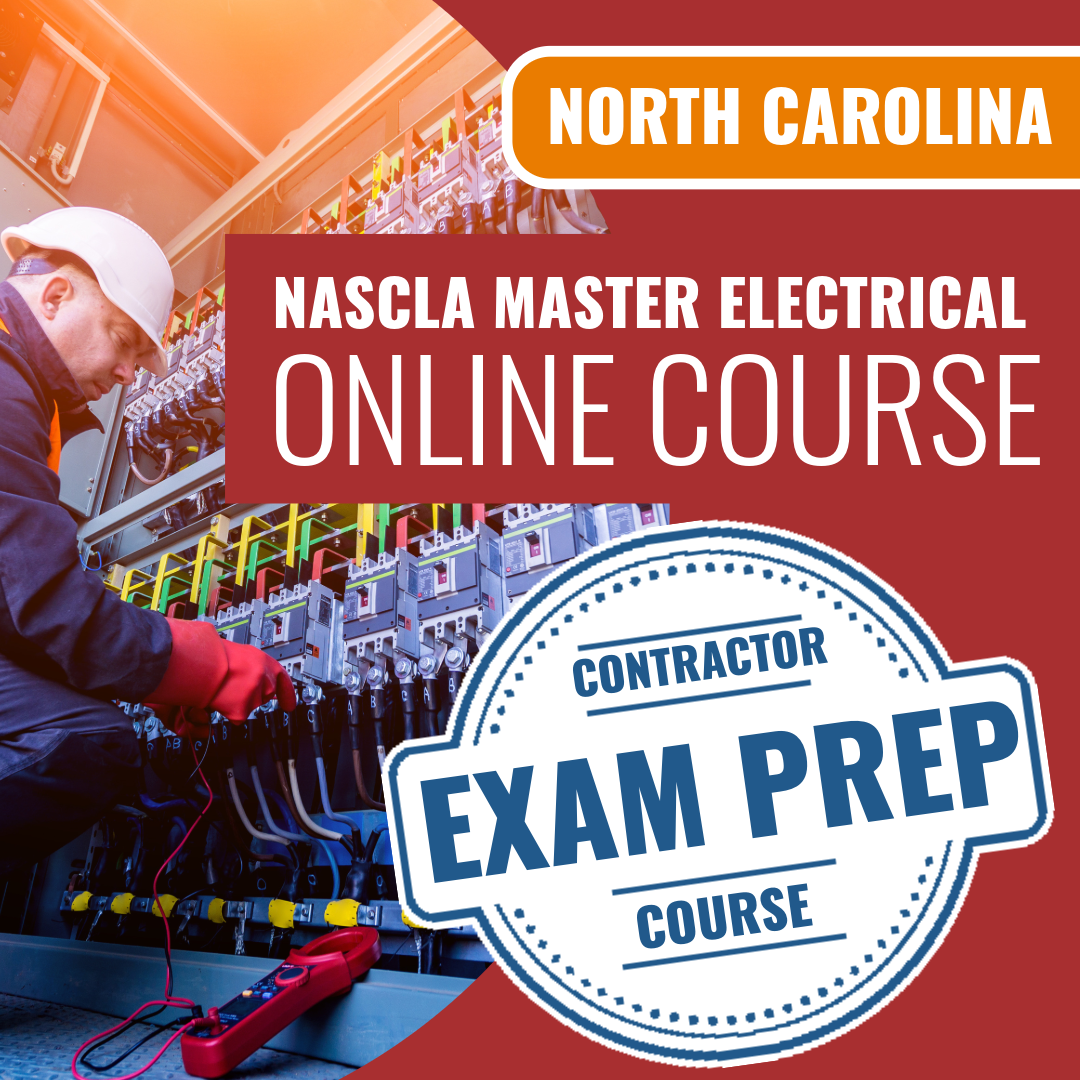 North Carolina NASCLA Master Electrical Contractor - Online Exam Prep